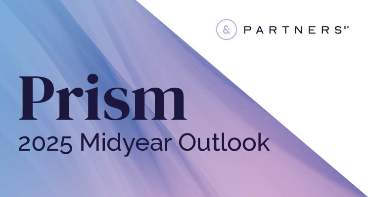 &Partners Prism 2025 Midyear Outlook