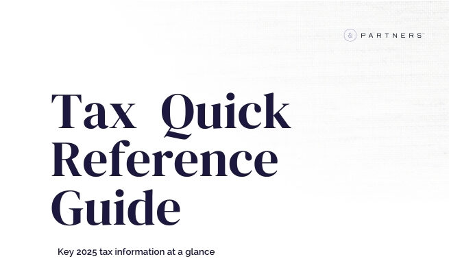 &Partners Tax Quick Reference Guide: key 2025 tax information at a glance
